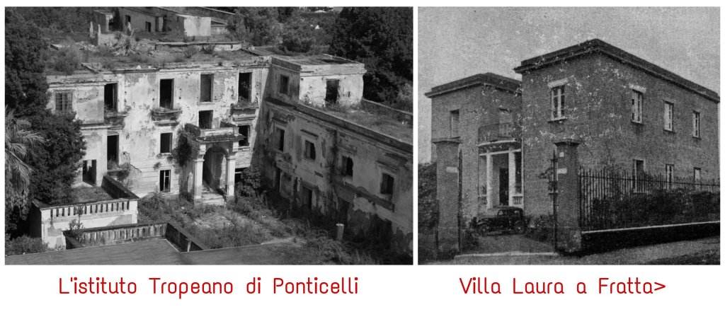 Il Tropeano di Ponticelli e Villa Laura a Frattamaggiore